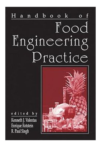 Handbook Of Food Engineering Practice, De Kenneth J. Valentas. Editorial Crc Press;, Tapa Blanda, Edición 1 En Español