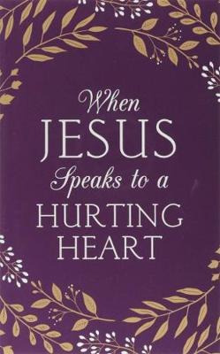 When Jesus Speaks To A Hurting Heart - Emily Biggers