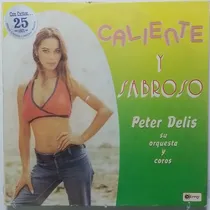 Comprar Lp Peter Delis Y Su Orquesta Caliente Y Sabroso Peru 1980
