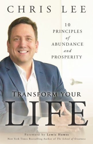 Book : Transform Your Life 10 Principles Of Abundance And..