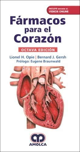 Fármacos para el Corazón Ed.8, de Opie, Lionel H.. Editorial Amolca en español