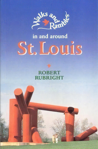 Walks And Rambles In And Around St. Louis, De Robert Rubright. Editorial Ww Norton Co, Tapa Blanda En Inglés