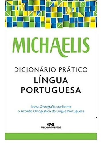 Michaelis Dicionário Escolar Língua Portuguesa