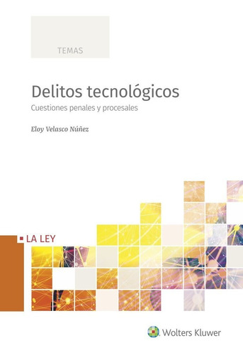 Delitos Tecnologicos - Velasco Nuã¿ez, Eloy