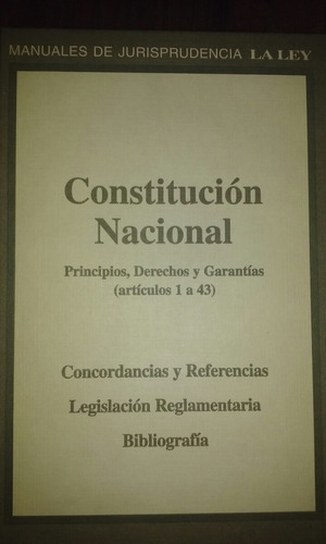 Constitución Nacional Manuales La Ley Derechos Garantias B1
