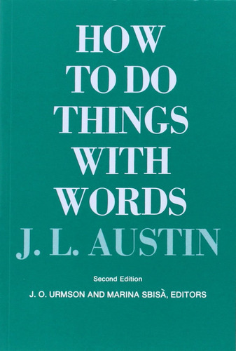 How To Do Things With Words: Second Edition: 5