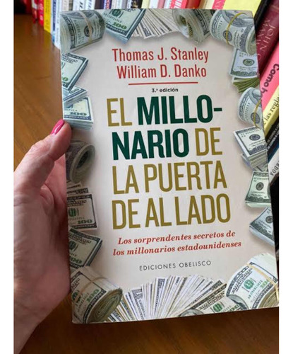 El Millonario De La Puerta De Al Lado - Thomas J. Stanley