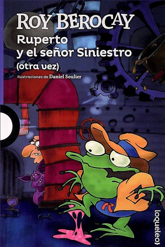 Libro: Ruperto Y El Señor Siniestro (otra Vez) - Roy Berocay