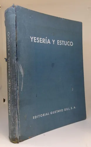 Yeseria Y Estuco - Ed Gustavo Gili - Usado (Usado)