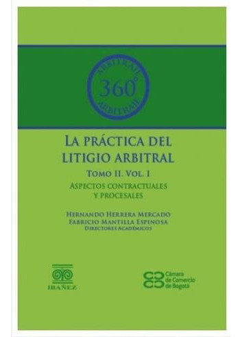 Libro Practica Del Litigio Arbitral, La Tomo Ii Volumen I -