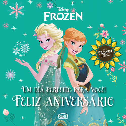 Frozen: feliz aniversário, de Disney. Vergara & Riba Editoras, capa dura em português, 2016