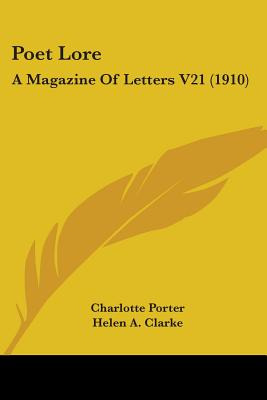 Libro Poet Lore: A Magazine Of Letters V21 (1910) - Porte...