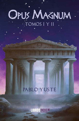 Libro Opus Magnum - Yuste, Pablo