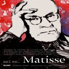 Libro De Así Es... Matisse