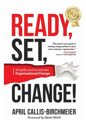 Libro Ready, Set, Change!: Simplify And Accelerate Organi...