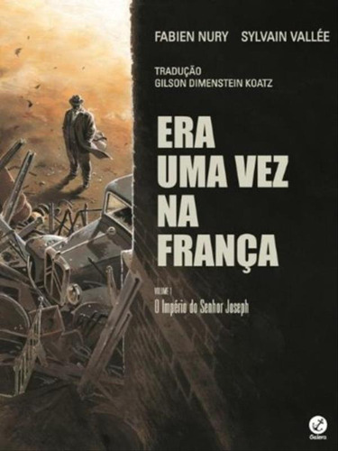 Era Uma Vez Na França - Vol. 1: O Imperio Do Senhor Joseph - Vol. 1, De Vallee, Sylvain. Editora Galera Record, Capa Mole, Edição 1ª Edição - 2013 Em Português