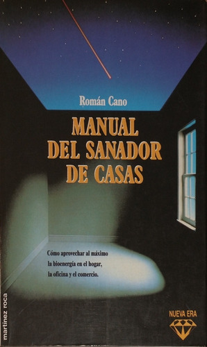 Manual Del Sanador De Casas Román Cano Editorial Nueva Era 