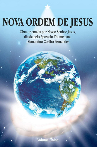 Nova Ordem De Jesus - Vol Único - Diamantino Coelho Fernandes - Trinta E Três