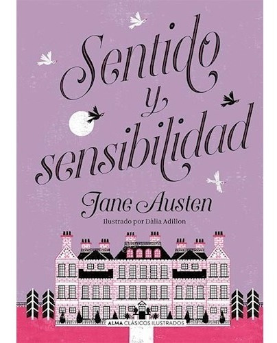 Sentido Y Sensibilidad - Austen Jane - Alma Ilustrado