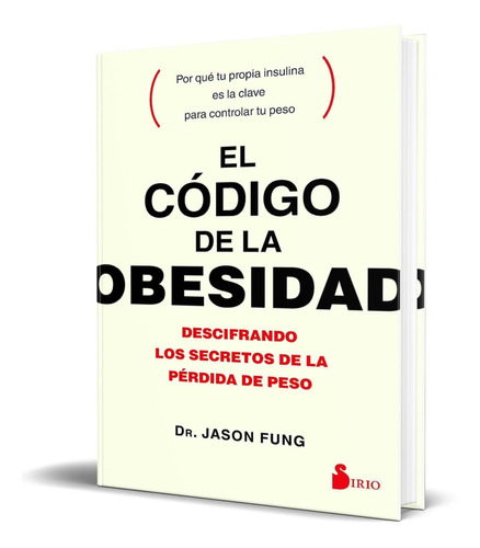 Libro El Codigo De La Obesidad - Jason Fung [ Original ]