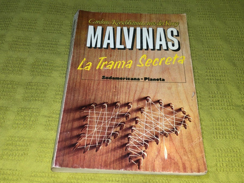 Malvinas, La Trama Secreta - Cardoso Kirschbaum Van Der Kooy