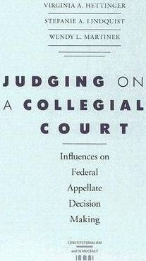 Libro Judging On A Collegial Court : Influences On Federa...
