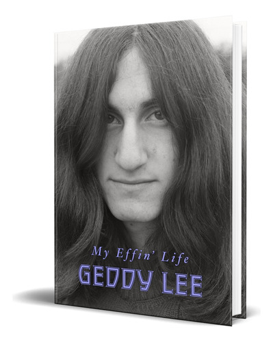 Libro My Effin' Life [ Geddy Lee ] Original