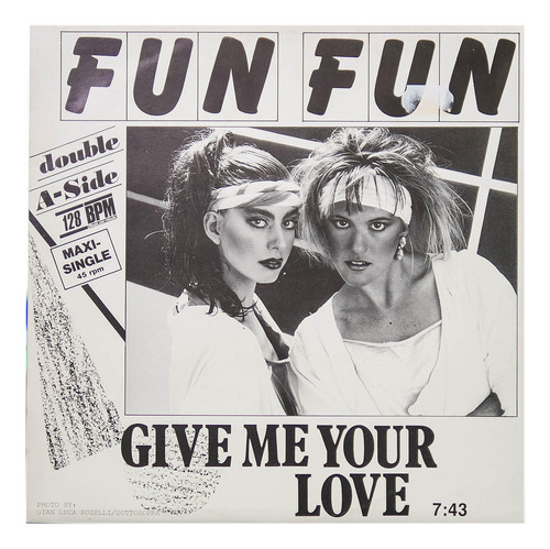 Fun Fun - Give Me Your Love (green Vinyl) |12  Maxi Single -