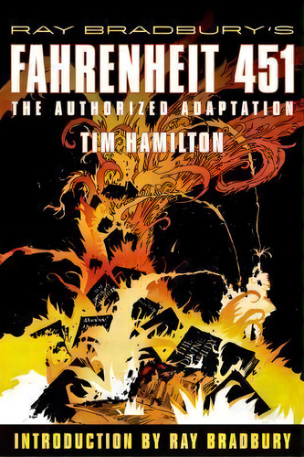 Ray Bradbury's Fahrenheit 451 : The Authorized Adaptation, De Ray D Bradbury. Editorial Hill & Wang, Tapa Blanda En Inglés
