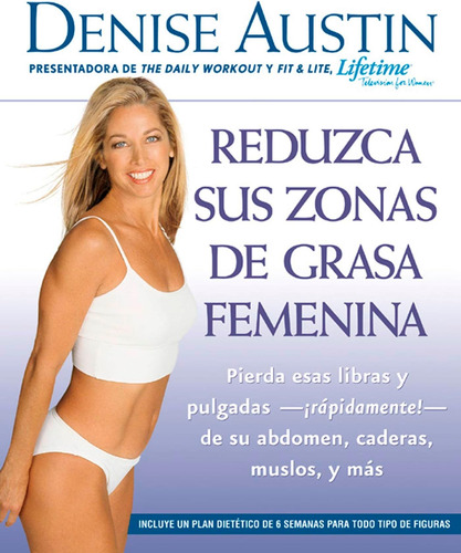 Libro: Reduzca Sus Zonas Grasa Femenina: Lose Pounds And