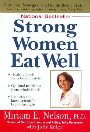 Strong Women Eat Well, De Miriam E. Nelson. Editorial Penguin Putnam Inc, Tapa Blanda En Inglés