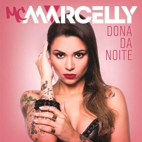 Mc Marcelly - Dona Da Noite Cd