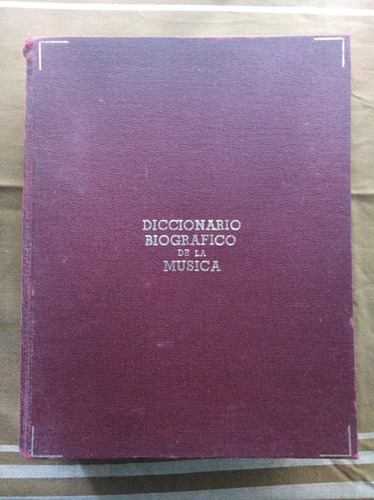 Diccionario Biográfico De La Música - F. Ricart Matas