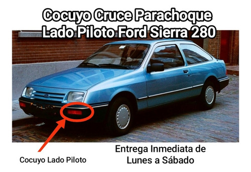 Cocuyo Izquierdo Parachoque Ford Sierra 280 83-87 