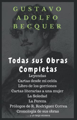 Gustavo Adolfo Becquer -obras Completas-