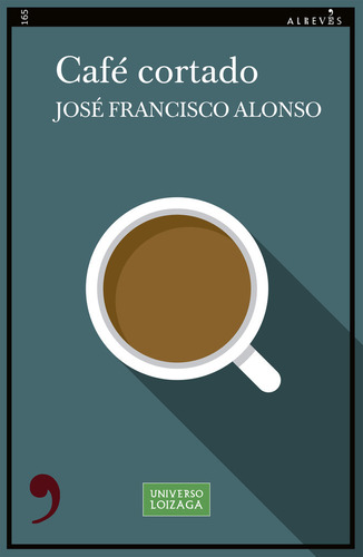 Libro Cafe Cortado - Alonso, Jose Francisco