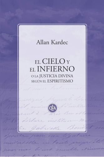 Libro: El Cielo Y El Infierno: O La Justicia Divina Según El