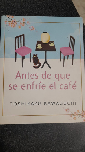 Antes De Que Se Enfrié El Café