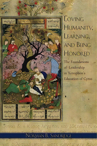 Loving Humanity, Learning, And Being Honored, De Norman B. Sandridge. Editorial Harvard University Center For Hellenic Studies, Tapa Blanda En Inglés
