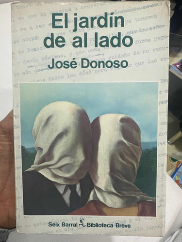 El Jardín De Al Lado - José Donoso - Primera Edición 1981