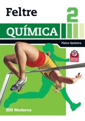 Libro Quimica 2 - Fisico-quimica - 7 Ed - Feltre De Editora