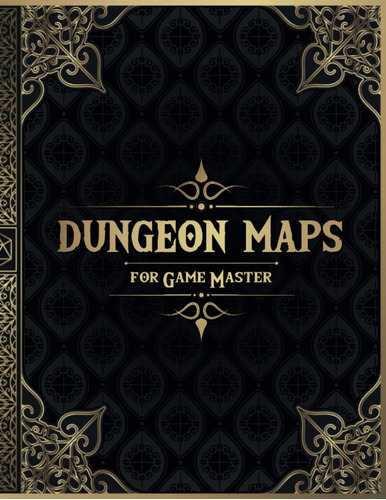 Dungeon Maps For Game Master: 50 Mapas Mazmorras Únicos Y
