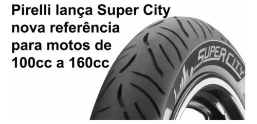 Pneu Traseiro Pirelli Super City Sem Camara 90/90-18 S/c