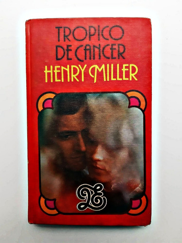 Trópico De Cáncer - Henry Miller-círculo De Lectores 1977