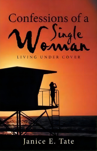 Confessions Of A Single Woman, De Janice E Tate. Editorial Westbow Press, Tapa Blanda En Inglés