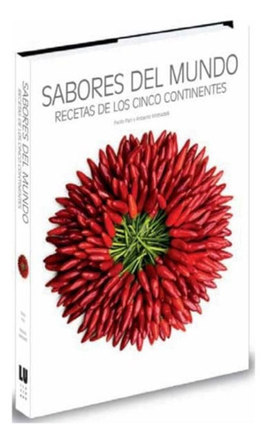 Sabores Del Mundo. Recetas De Los Cinco Continentes, De Mottadelli, Roberto; Paco, Paolo. Editorial Omega, Tapa Blanda En Español