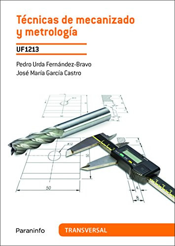 Libro Técnicas De Mecanizado Y Metrología De Pedro Urda Fern