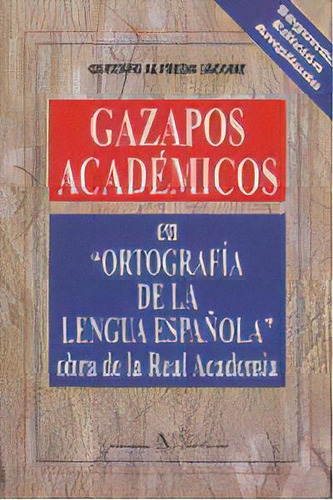 Gazapos Acadãâ©mica En Ortografãâa De La Lengua Espaãâ±ola Obra De La Real Academia, De Jacome, Gustavo Alfredo. Editorial Verbum, Tapa Blanda En Español