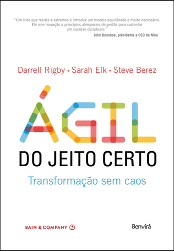 Ágil do Jeito Certo: Transformação sem caos, de Rigby, Darrell. Editora Saraiva Educação S. A., capa mole em português, 2020