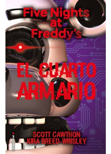 Five Nights At Freddy's 03 El Cuarto Armario